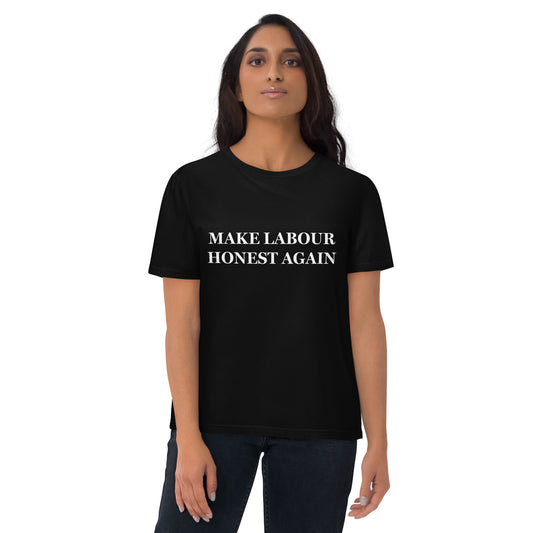 Make Labour Honest Again T-Shirt - Black