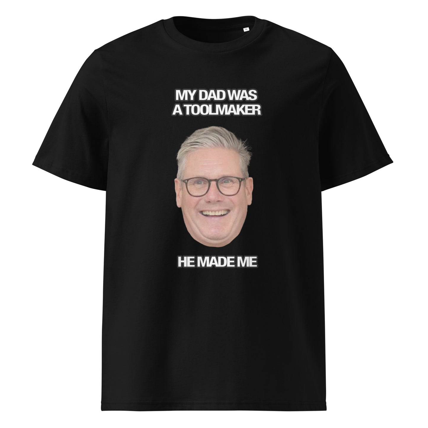 My Dad Was A Toolmaker Made Me - T-Shirt - Black