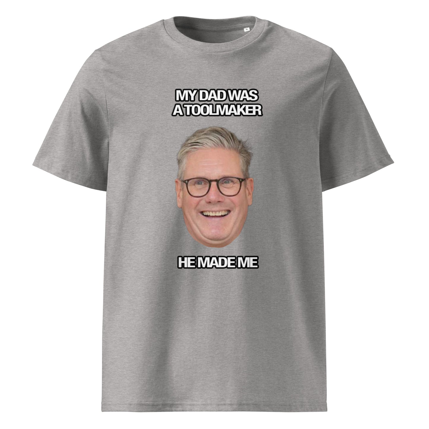 My Dad Was A Toolmaker Made Me - T-Shirt - Grey